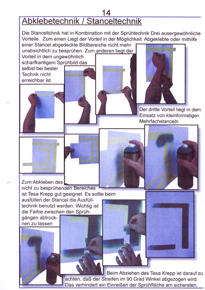 Unterrichtsmappe 10 Tage Graffitiunterricht, entworfen von Siko Ortner, 2007. Theoretische Anleitung für Entwurf bis Erstellung von american Graffitis eine Grundeinweisung, basierend auf den Prinzipien der klassischen Malerei (Schüler ab der 8ten Klassenstufe). Fachsprache, Bildbetrachtung, blockbuster, bubble style, simple balken style, Schraffuren, throw-up Füllung, Kreutzschraffur, Sprüh-und Stanceltechnik, Funktion von can und caps, Grundsprühtechniken, Bildkonzeption, Graffitiworkshop. Seite 14.